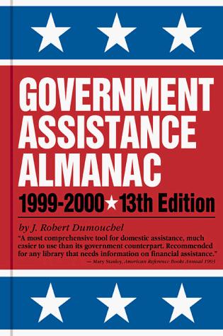 Government Assistance Almanac 1999-2000 (13th ed)