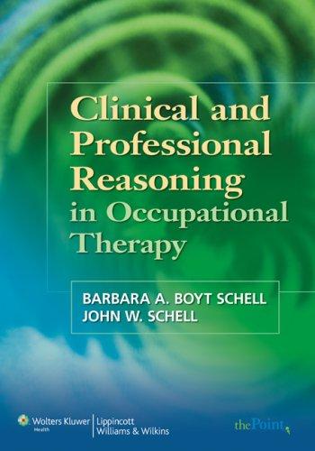 Clinical and professional reasoning in occupational therapy