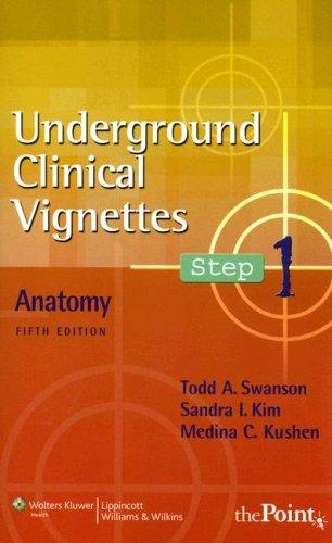 Underground Clinical Vignettes Step 1: Anatomy (Underground Clinical Vignettes: Step 1)