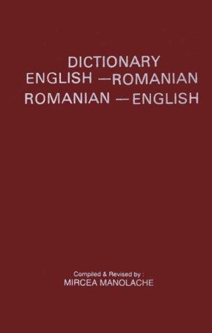 Romanian to ­English and English to ­Romanian Dictionary