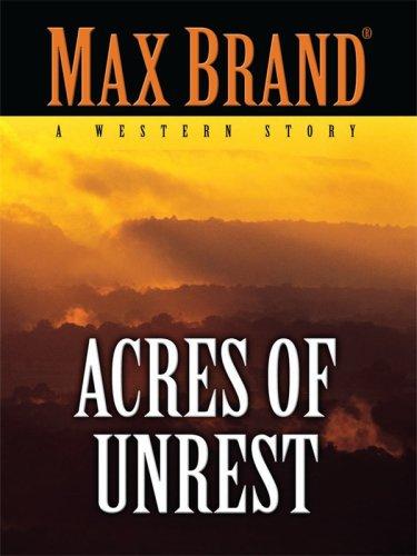 Acres of Unrest