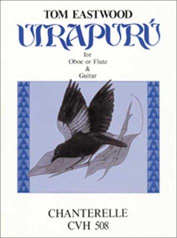 Uirapuru for Oboe or (Flute) & Guitar (Tom Eastwood)