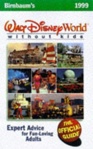 Birnbaum's Walt Disney World Without Kids, 1999