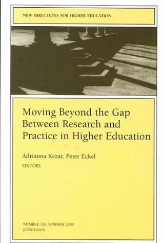 Moving beyond the gap between research and practice in higher education