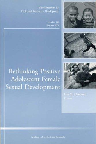 Rethinking Positive Adolescent Female Sexual Development