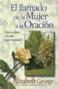 El Llamado De La Mujer a La Oracion/ a Woman's Call to Prayer