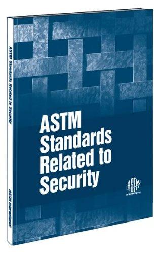 Astm Standards Relating to Security 2002