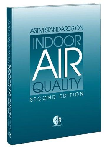 Astm Standards on Indoor Air Quality 2002