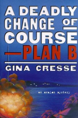 A Deadly Change of Course-Plan B