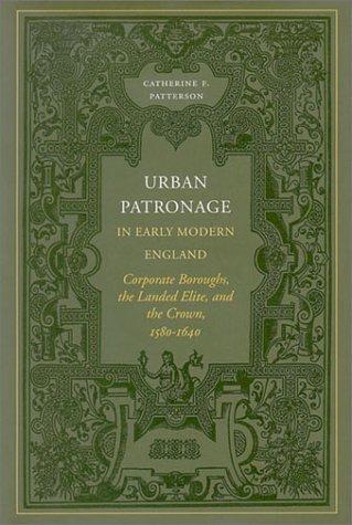Urban Patronage in Early Modern England