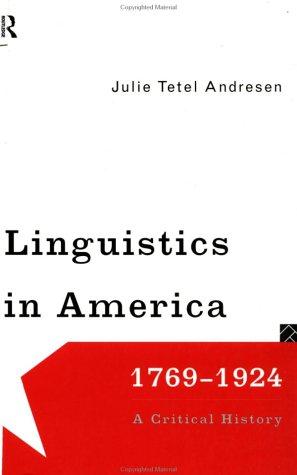 Linguistics in America 1769-1924