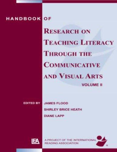 Handbook of Research on Teaching Literacy Through the Communicative and Visual Arts Vol. 2