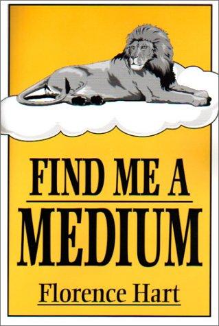 Find Me a Medium
