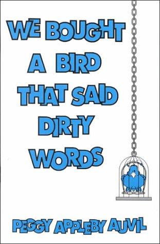 We Bought a Bird That Said Dirty Words