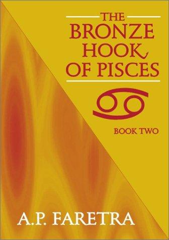 The Bronze Hook of Pisces, Book Two