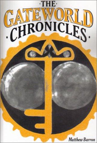 The Gateworld Chronicles