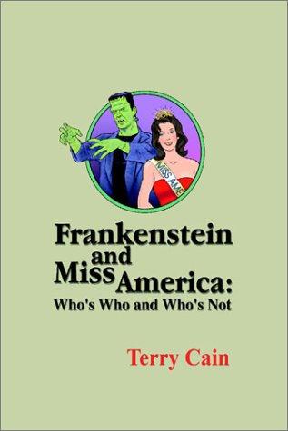 Frankenstein and Miss America