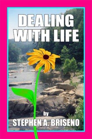 Dealing with Life