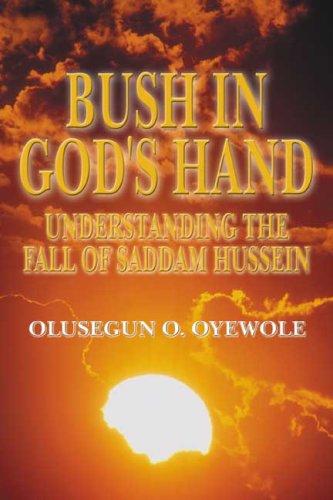 Bush in God's Hand