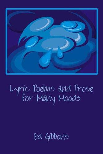 Lyric Poems and Prose for Many Moods