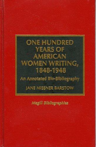 One hundred years of American women writing, 1848-1948