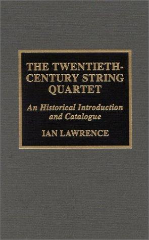 The twentieth-century string quartet
