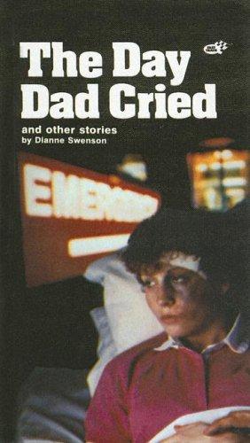 Day Dad Cried and Other Short Stories