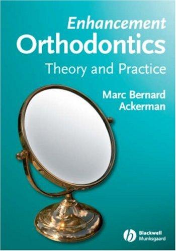 Enhancement orthodontics