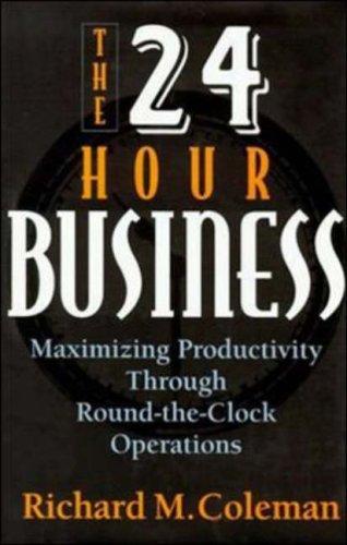 The 24-hour business