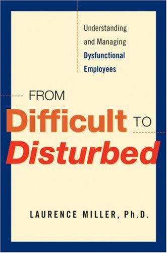 From Difficult to Disturbed
