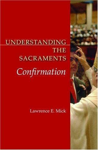 Understanding the sacraments