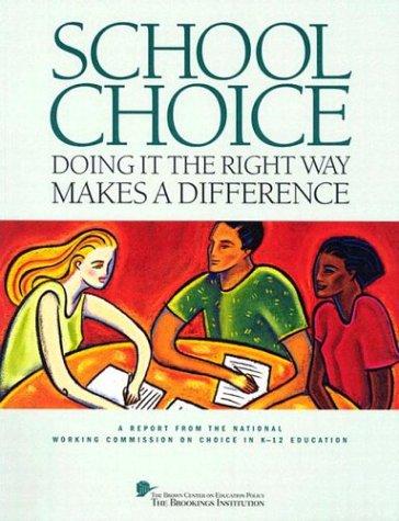 School Choice: Doing It the Right Way Makes a Difference