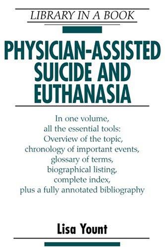Physician-Assisted Suicide and Euthanasia (Library in a Book)