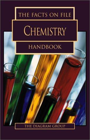 The Facts on File Chemistry Handbook (The Facts on File Science Handbooks)