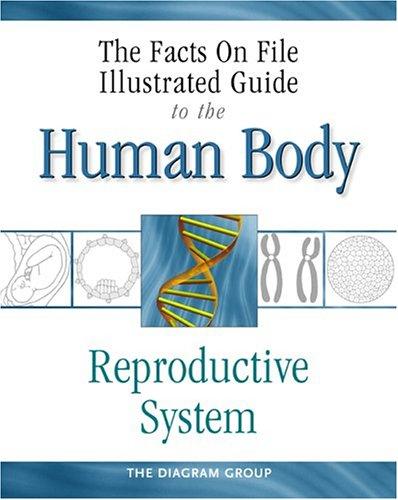 The Facts On File Illustrated Guide To The Human Body