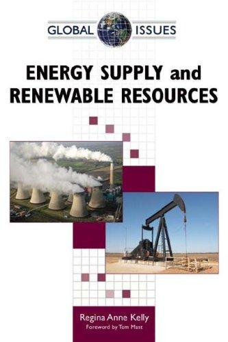 Energy Supply and Renewable Resources (Global Issues)