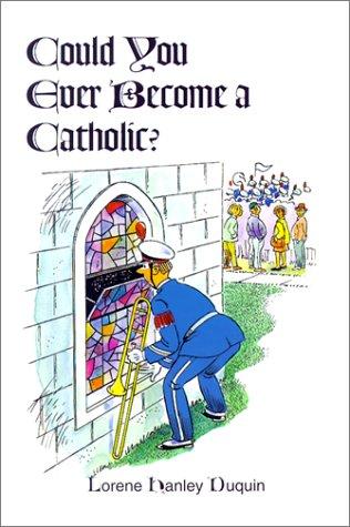 Could You Ever Become a Catholic?