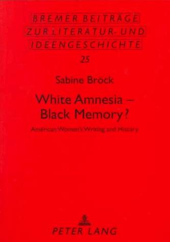 White amnesia--Black memory?