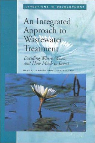 An integrated approach to wastewater treatment