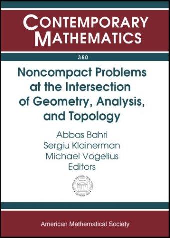 Noncompact Problems at the Intersection of Geometry, Analysis, and Topology