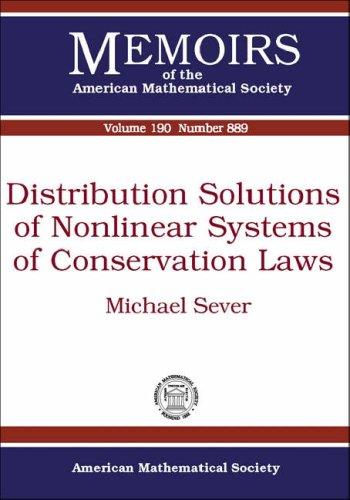 Distribution Solutions of Nonlinear Systems of Conservation Laws (Memoirs of the American Mathematical Society)