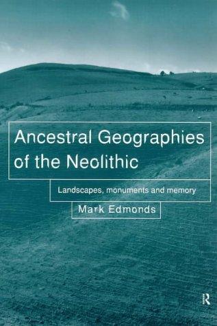 Ancestral geographies of the Neolithic