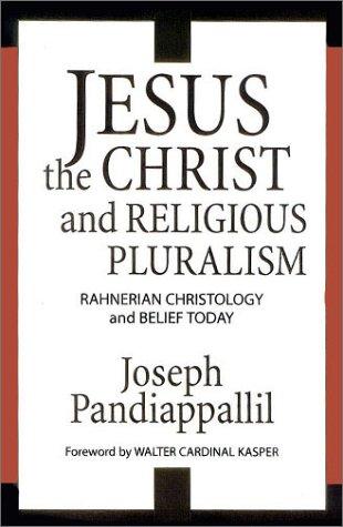 Jesus the Christ and Religious Pluralism