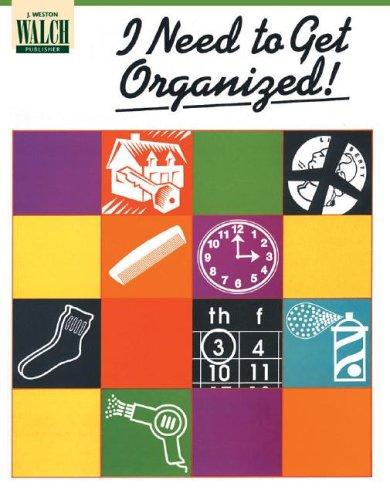 I Need to Get Organized!