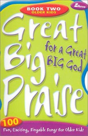 Great Big Praise for a Great Big God, Book 2 Bk. 2