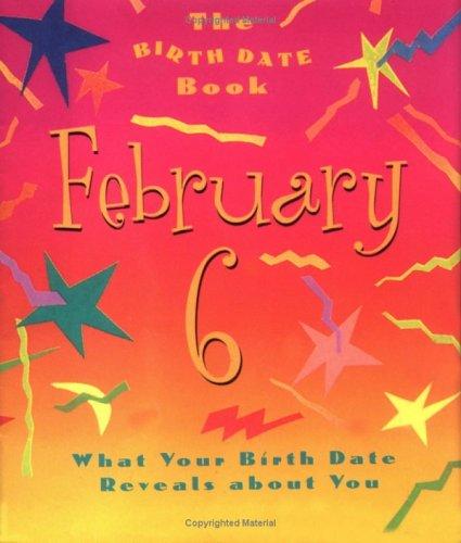 Birth Date Gb February 6