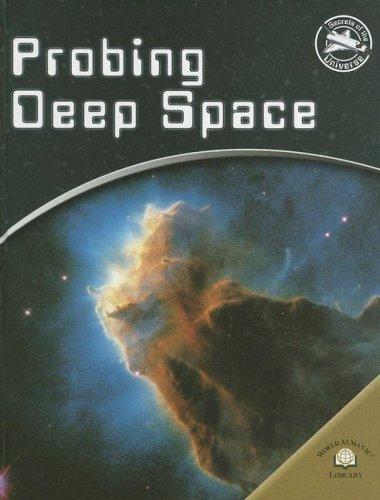 Probing Deep-space (Secrets of the Universe)