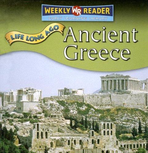 Ancient Greece (Life Long Ago)