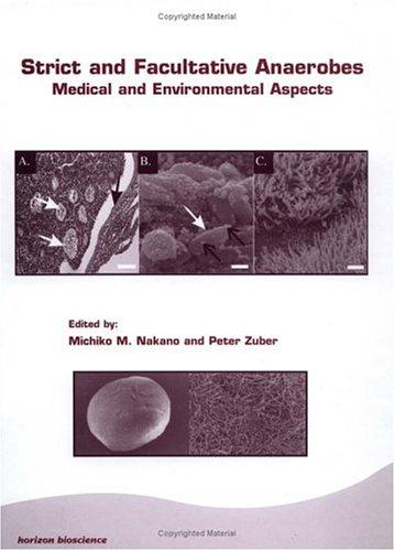 Strict and facultative anaerobes