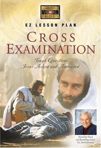 Visual Bible: Cross-Examination EZ Lesson Plan